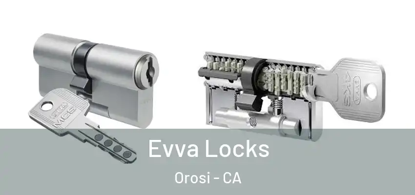  Evva Locks Orosi - CA